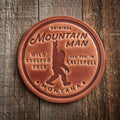 Kalispell Montana Mountain Man Big Foot Sasquatch Leather Coaster