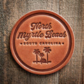 North Myrtle Beach South Carolina Leather Coaster